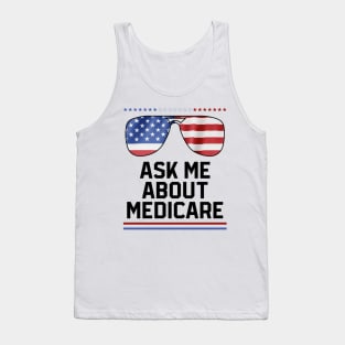 Ask Me About Medicare Health Insurance Sales Agent Glasses usa Flag Tank Top